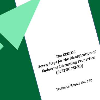 ECETOC develops Seven Steps for the Identification of Endocrine Disrupting Properties (ECETOC 7SI-ED)